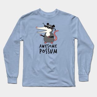 Awesome Possum Long Sleeve T-Shirt